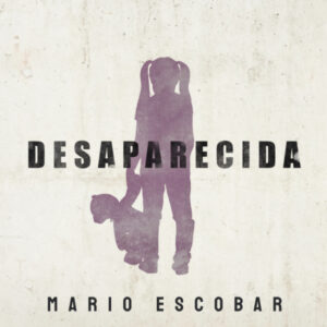 "Desaparecida" de Mario Escobar, per a Storytel