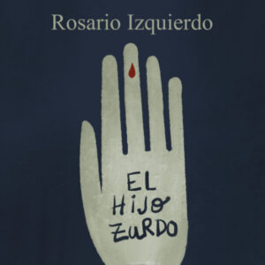 "El hijo Zurdo" de Rosario Izquierdo, per a Storytel